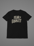 Fear of Equality